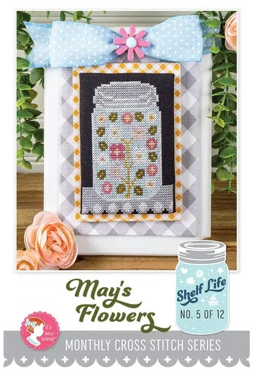 Shelf Life 5 - May's Flowers counted cross stitch chart